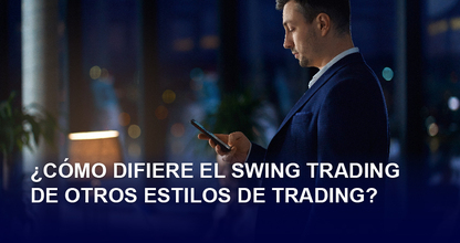 ¿Cómo difiere el Swing trading de otros estilos de trading?